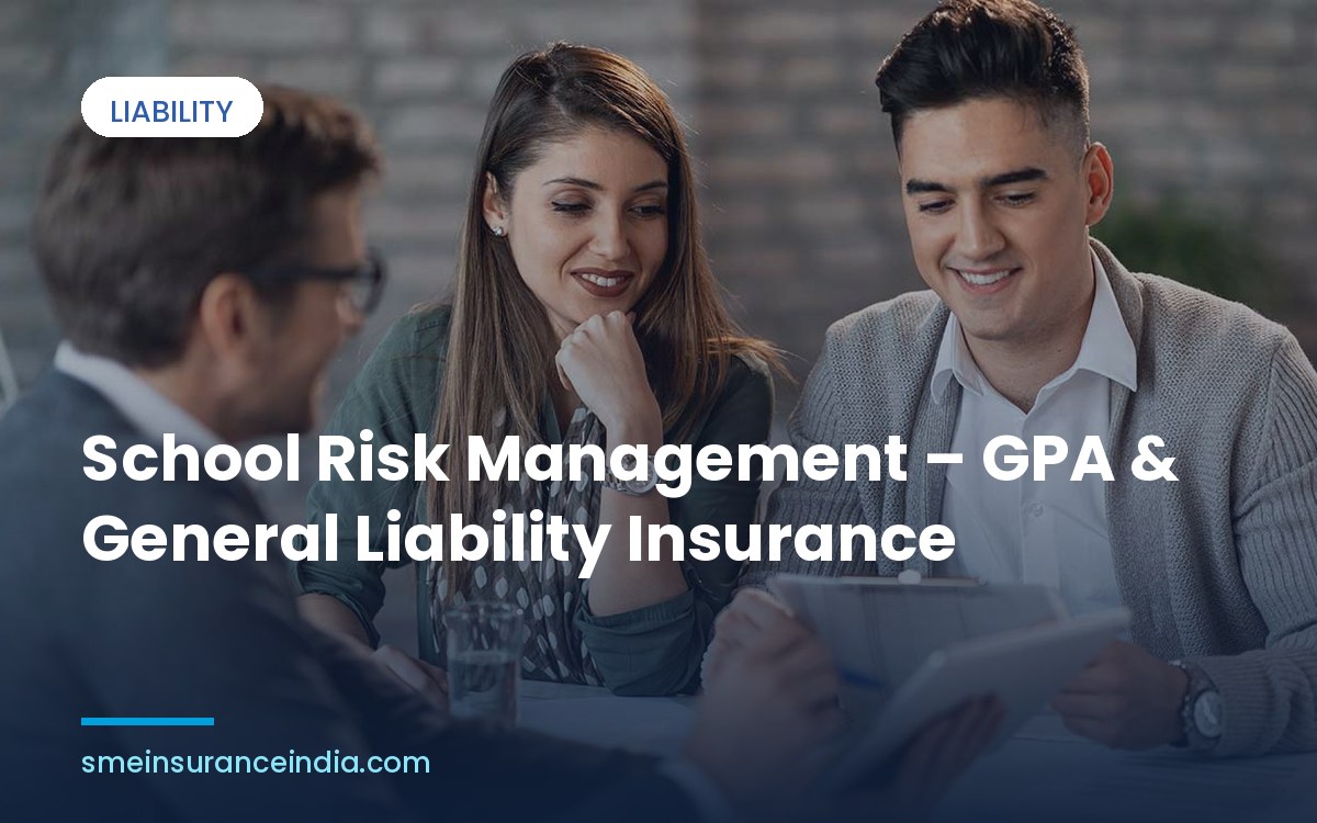 School Risk Management – GPA & General Liability Insurance